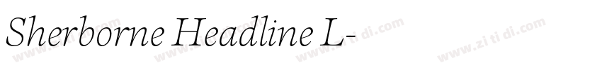 Sherborne Headline L字体转换 Sherborne Headline L字体转换